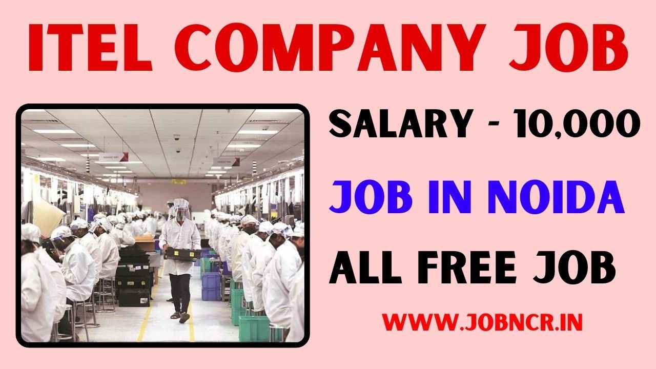 Transsion Itel Company Job Vacancy Apply Now Job Ncr 4936